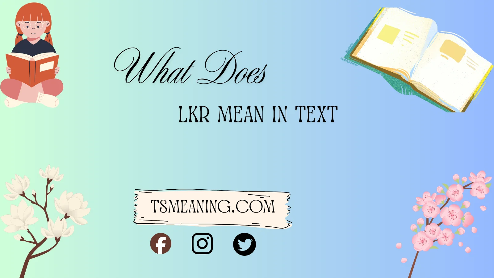 What Does LKR Mean in Text