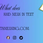 what does SMD mean in text