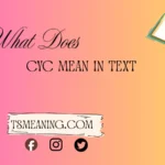 what does cyc mean in text