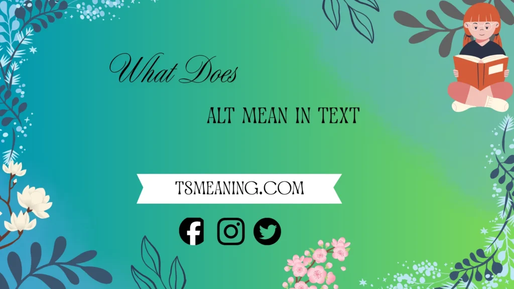 what does alt mean in text