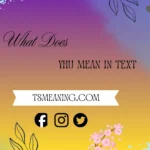what does yhu mean in text