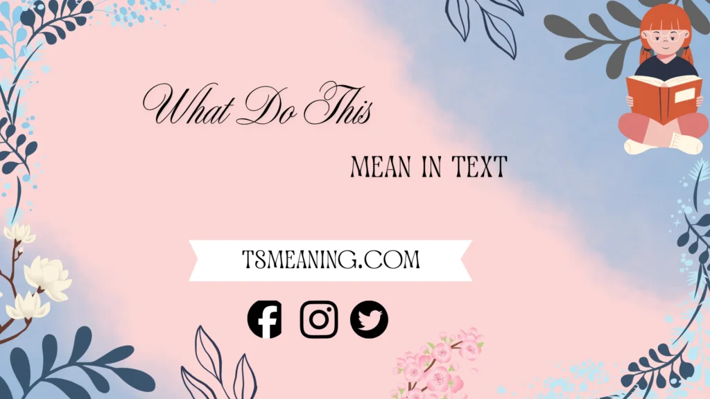 what does this mean in text