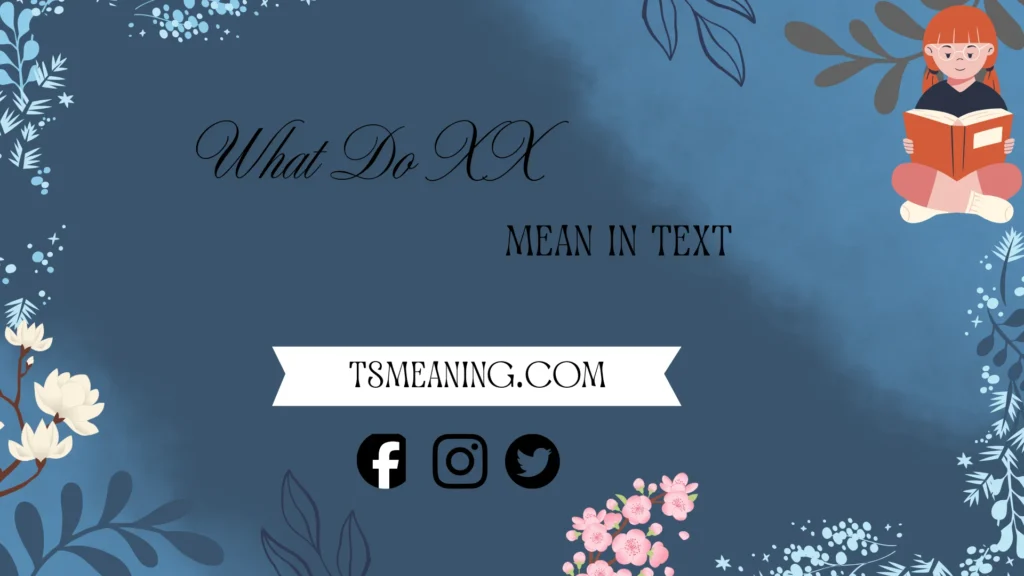 what does xx mean in text