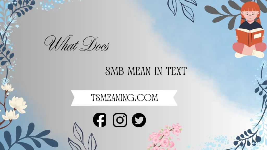 what does smb mean in text