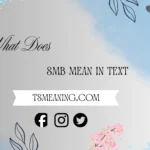 what does smb mean in text