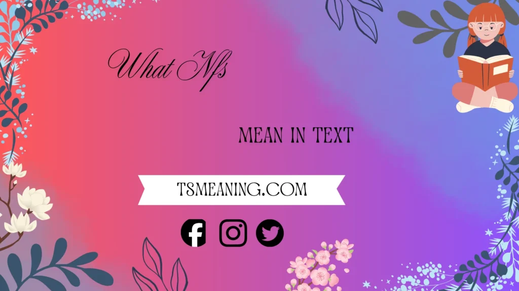 what does nfs mean in text