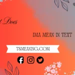 what does IMA mean in text