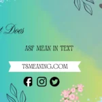 what does asf mean in text
