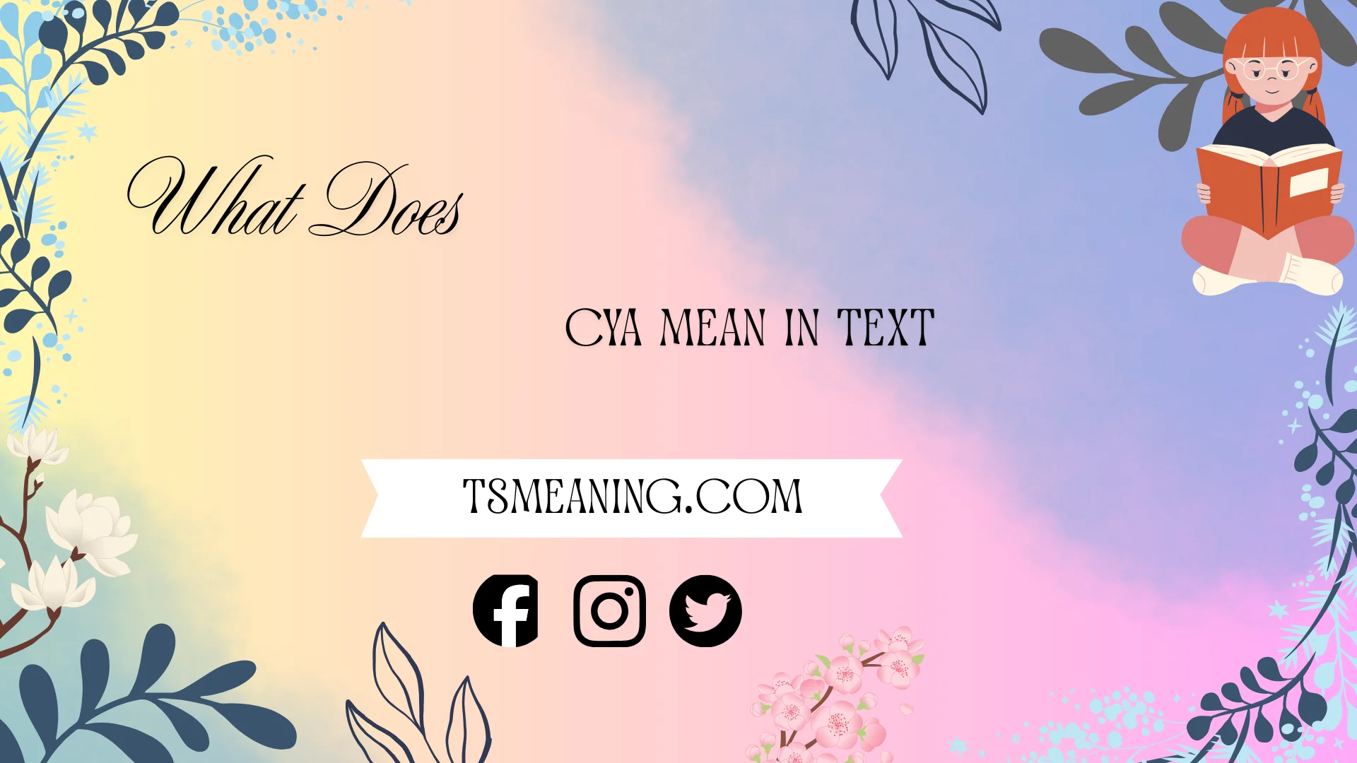 what does cya mean in text