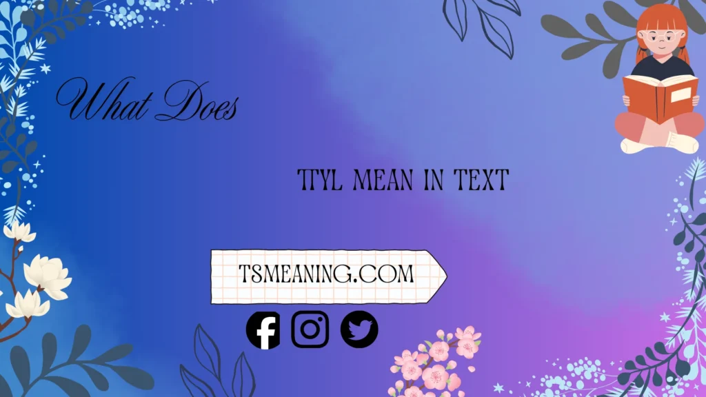 what do ttyl mean in text