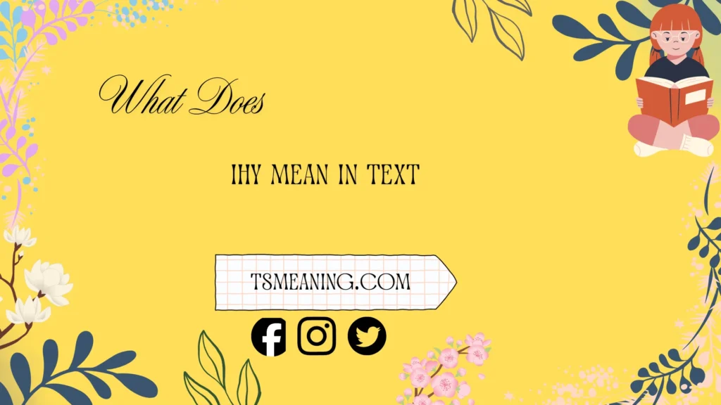 what does ihy mean in text
