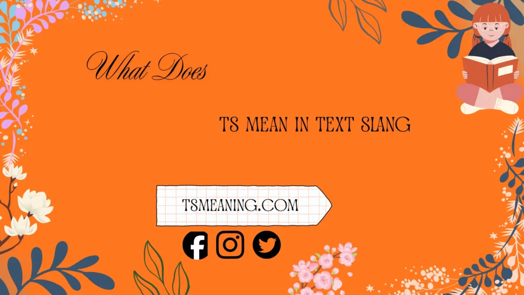 what does ts mean in text