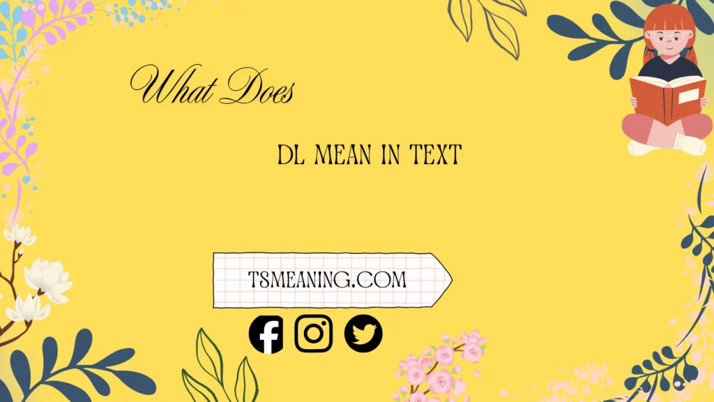 what does dl mean in text