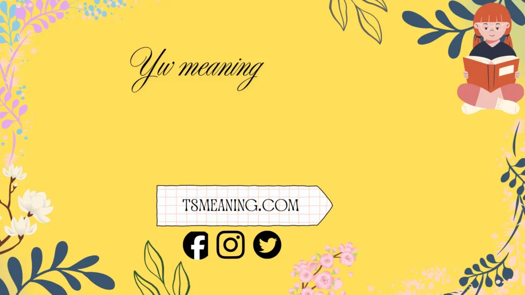 yw meaning