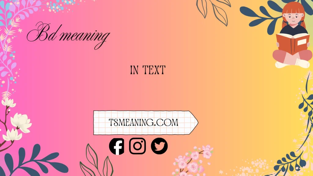 bd meaning in text